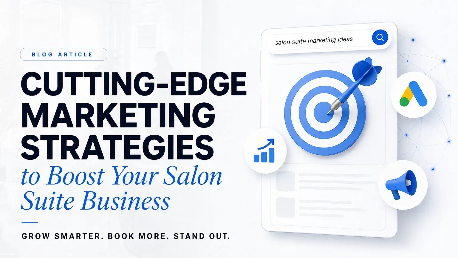 Cutting-Edge Marketing Strategies to Boost Your Salon Suite Business